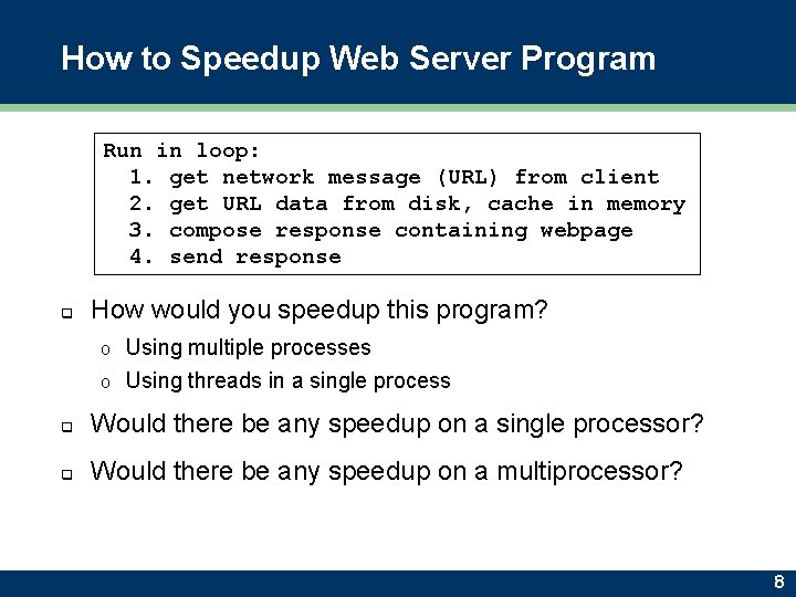 How to Speedup Web Server Program Run in loop: 1. get network message (URL)
