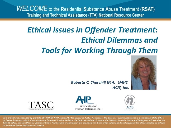 Ethical Issues in Offender Treatment: Ethical Dilemmas and Tools for Working Through Them Roberta