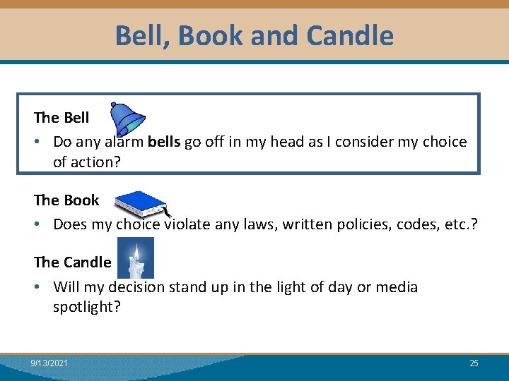 Bell, Book and Candle Module I: Research Al The Bell • Do any alarm