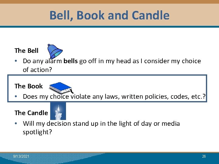 Bell, Book and Candle Module I: Research Al The Bell • Do any alarm