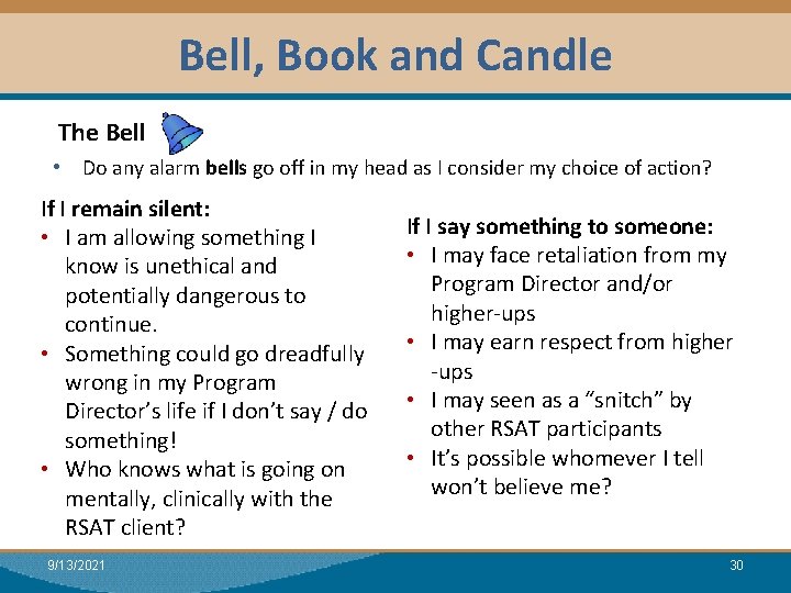 Bell, Book and Candle Module I: Research l. The Bell • Do any alarm