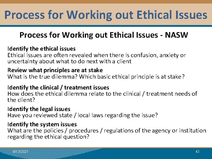 Process for Working out Ethical Issues Module I: Research Process for Working out Ethical