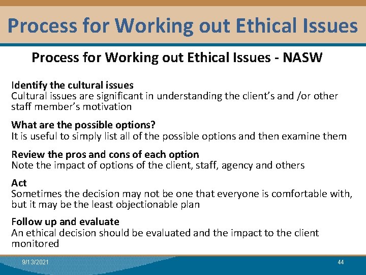 Process for Working out Ethical Issues Module I: Research Process for Working out Ethical