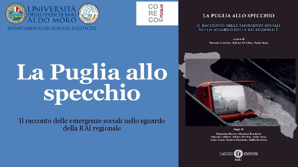 La Puglia allo specchio Il racconto delle emergenze sociali nello sguardo della RAI regionale
