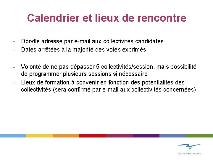 Calendrier et lieux de rencontre - Doodle adressé par e-mail aux collectivités candidates -