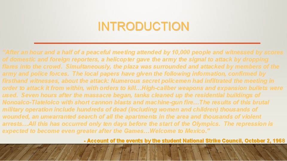 INTRODUCTION “After an hour and a half of a peaceful meeting attended by 10,