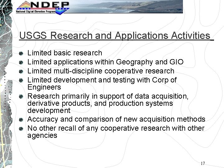 USGS Research and Applications Activities Limited basic research Limited applications within Geography and GIO