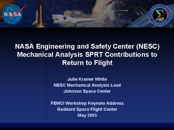 NASA Engineering and Safety Center (NESC) Mechanical Analysis SPRT Contributions to Return to Flight