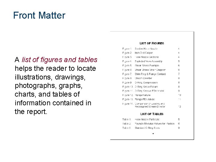 Front Matter A list of figures and tables helps the reader to locate illustrations,