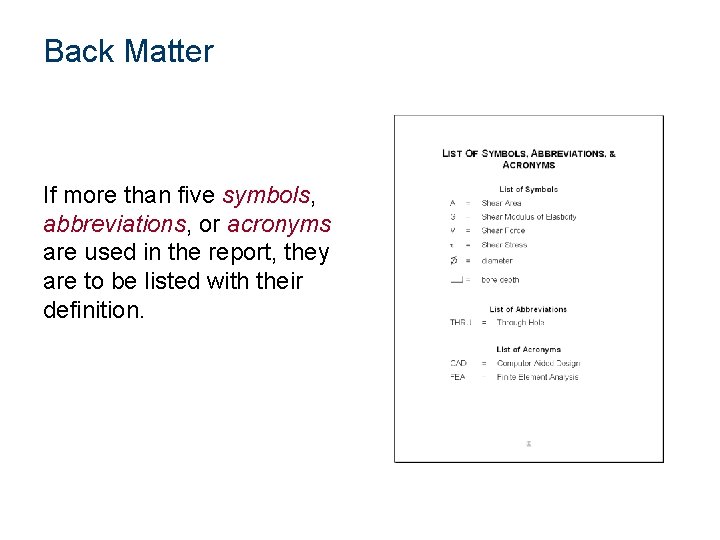 Back Matter If more than five symbols, abbreviations, or acronyms are used in the
