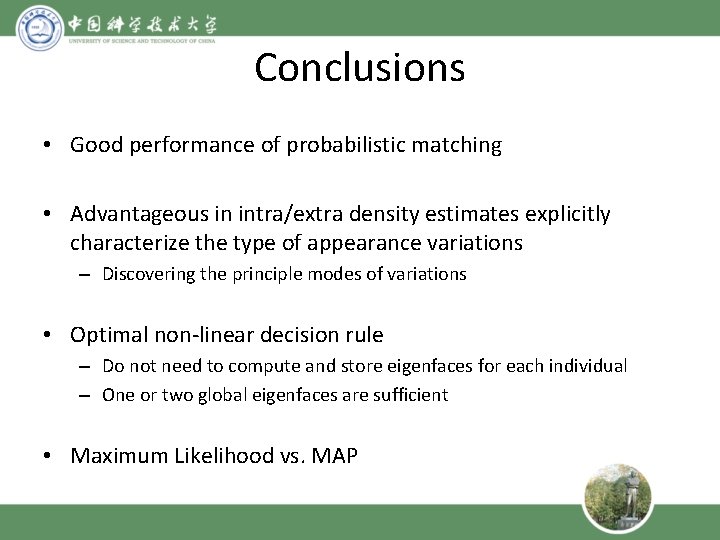 Conclusions • Good performance of probabilistic matching • Advantageous in intra/extra density estimates explicitly