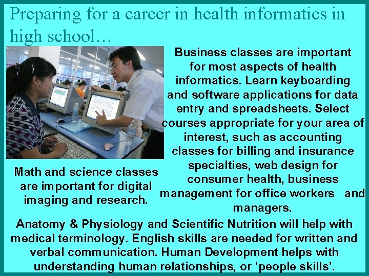 Preparing for a career in health informatics in high school… Business classes are important