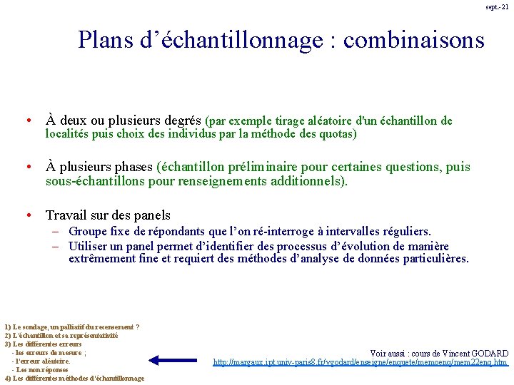 sept. -21 Plans d’échantillonnage : combinaisons • À deux ou plusieurs degrés (par exemple