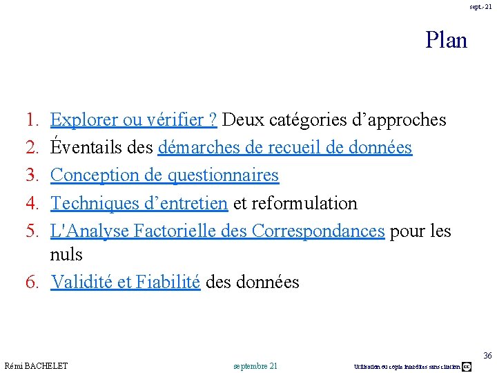 sept. -21 Plan 1. 2. 3. 4. 5. Explorer ou vérifier ? Deux catégories