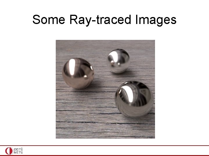 Some Ray-traced Images 