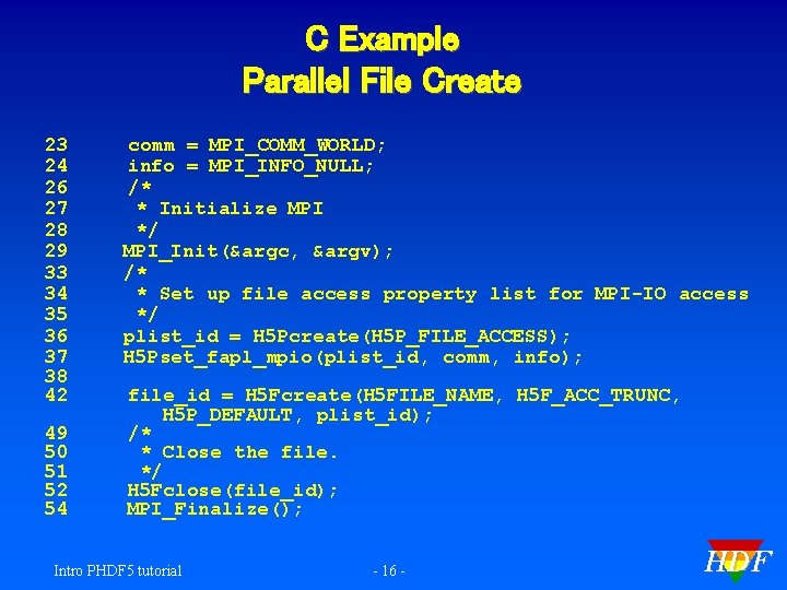 C Example Parallel File Create 23 24 26 27 28 29 33 34 35