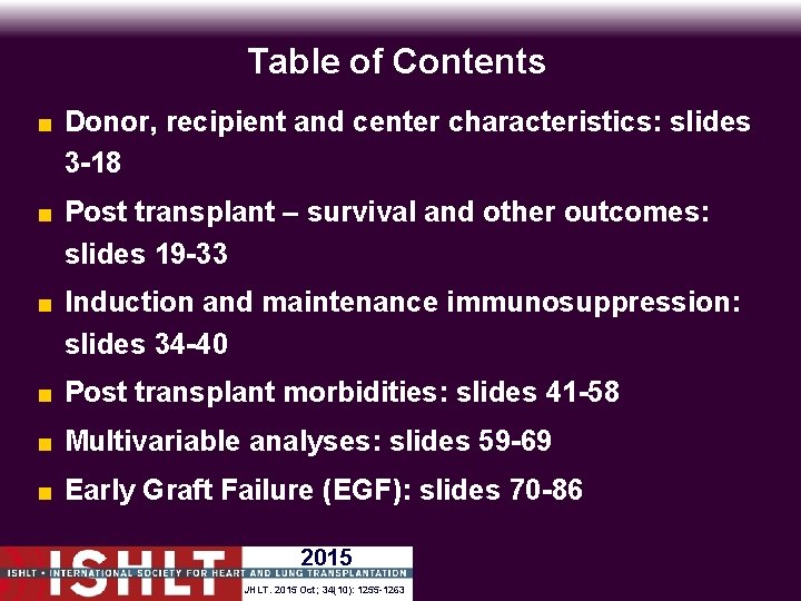 Table of Contents < Donor, recipient and center characteristics: slides 3 -18 < Post