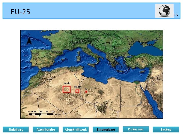 EU-25 Einleitung 15 Atombombe Atomkraftwerk Erneuerbare Diskussion Backup 