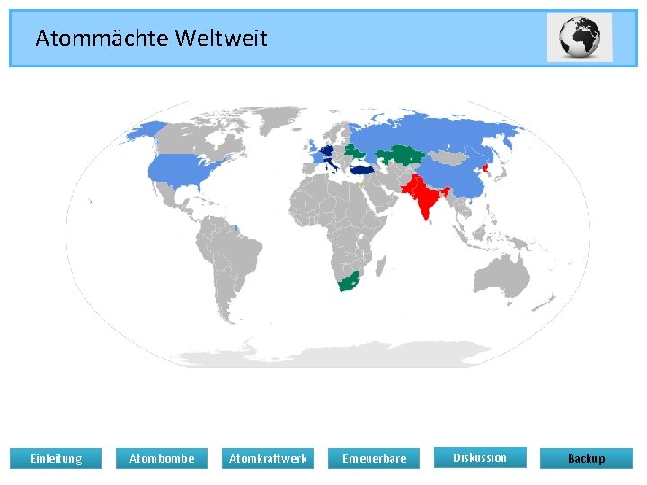 Atommächte Weltweit Einleitung Atombombe Atomkraftwerk Erneuerbare Diskussion Backup 