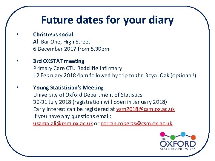 Future dates for your diary • Christmas social All Bar One, High Street 6 Future dates for your diary • Christmas social All Bar One, High Street 6