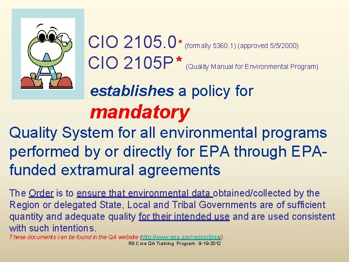 CIO 2105. 0* CIO 2105 P* (formally 5360. 1) (approved 5/5/2000) (Quality Manual for