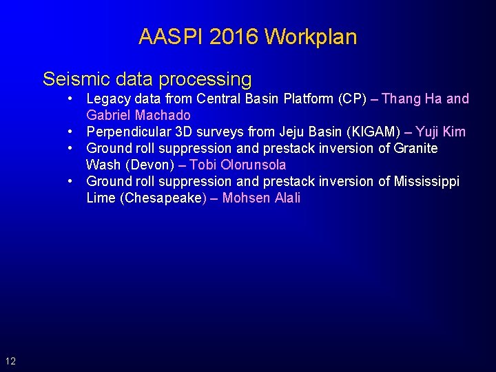 AASPI 2016 Workplan Seismic data processing • Legacy data from Central Basin Platform (CP)