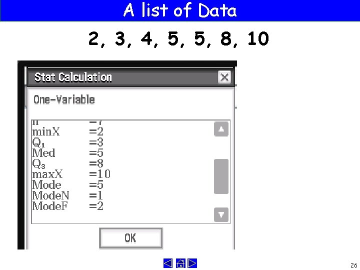 A list of Data 2, 3, 4, 5, 5, 8, 10 26 