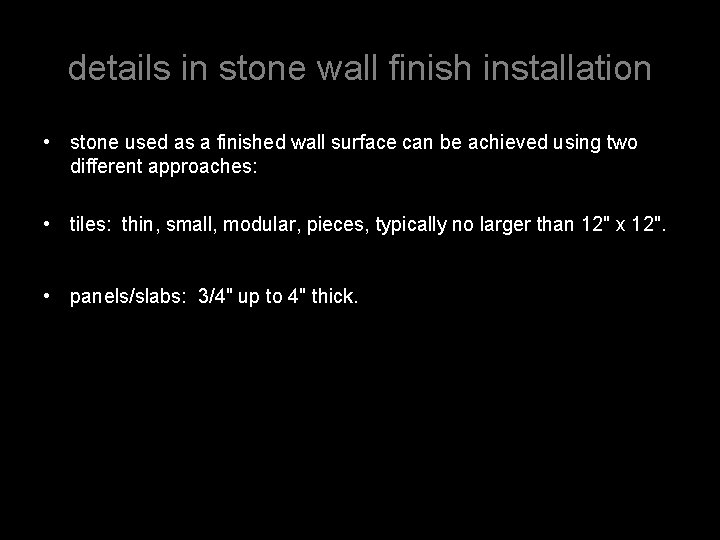 details in stone wall finish installation • stone used as a finished wall surface