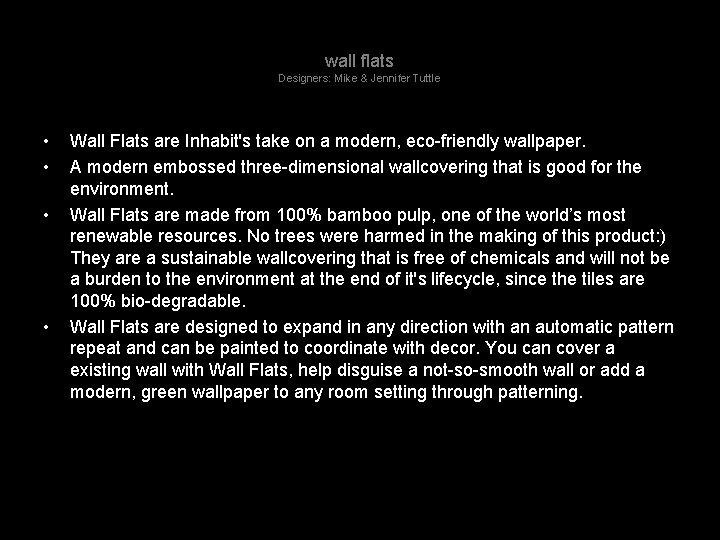 wall flats Designers: Mike & Jennifer Tuttle • • Wall Flats are Inhabit's take