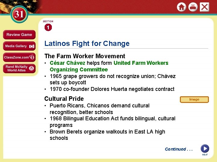 SECTION 1 Latinos Fight for Change The Farm Worker Movement • César Chávez helps