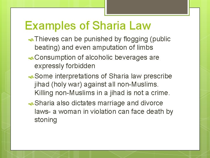 Examples of Sharia Law Thieves can be punished by flogging (public beating) and even