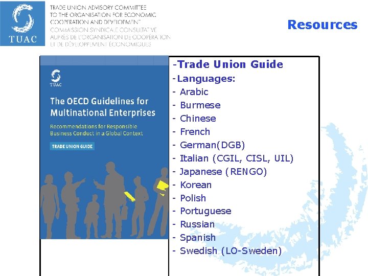 Resources -Trade Union Guide -Languages: - Arabic - Burmese - Chinese - French -