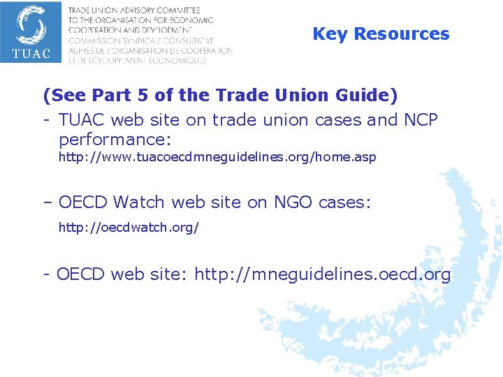 Key Resources (See Part 5 of the Trade Union Guide) - TUAC web site