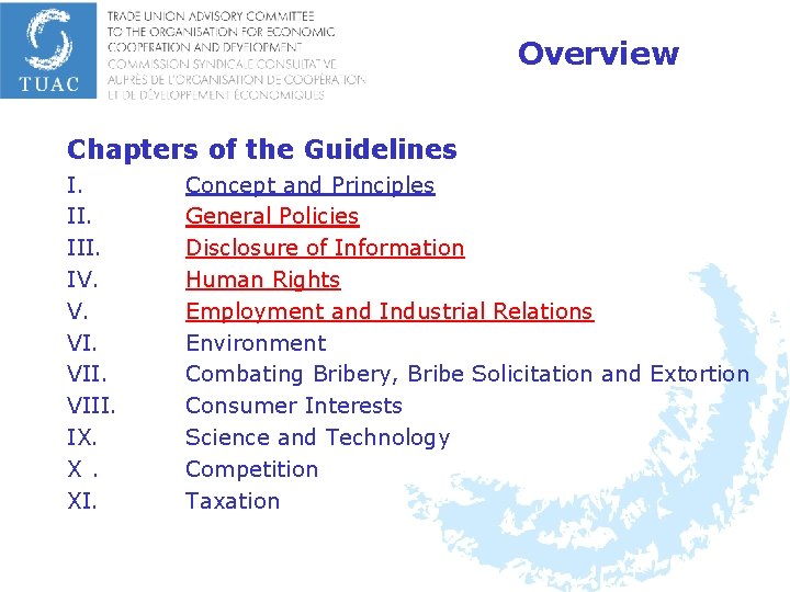 Overview Chapters of the Guidelines I. III. IV. V. VIII. IX. X. XI. Concept