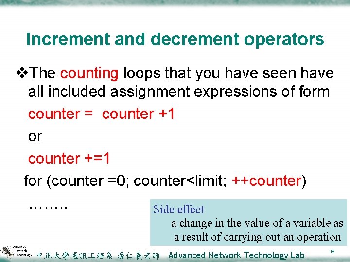 Increment and decrement operators v. The counting loops that you have seen have all