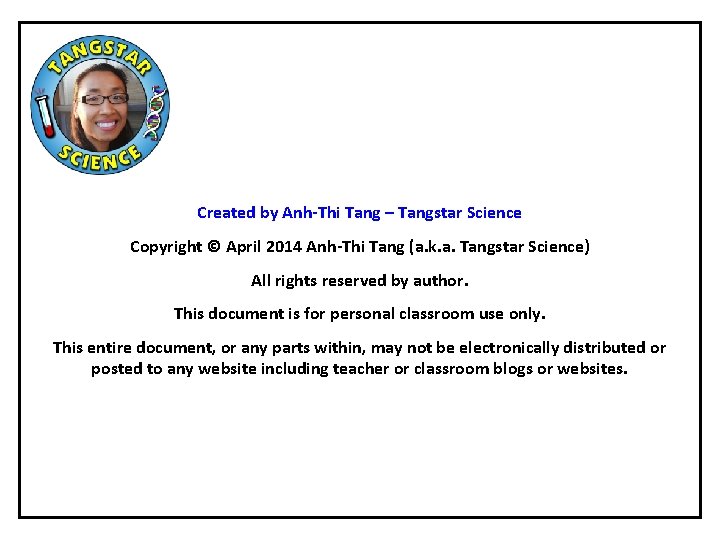 Created by Anh-Thi Tang – Tangstar Science Copyright © April 2014 Anh-Thi Tang (a.