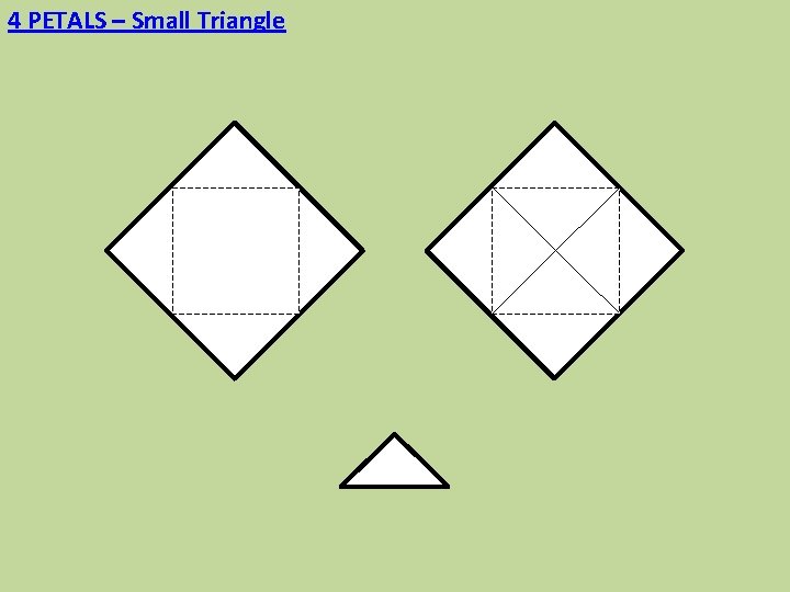 4 PETALS – Small Triangle 