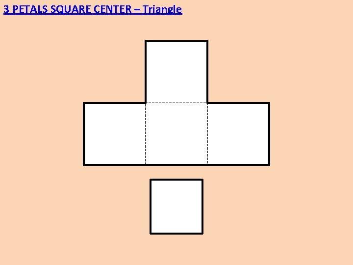 3 PETALS SQUARE CENTER – Triangle 