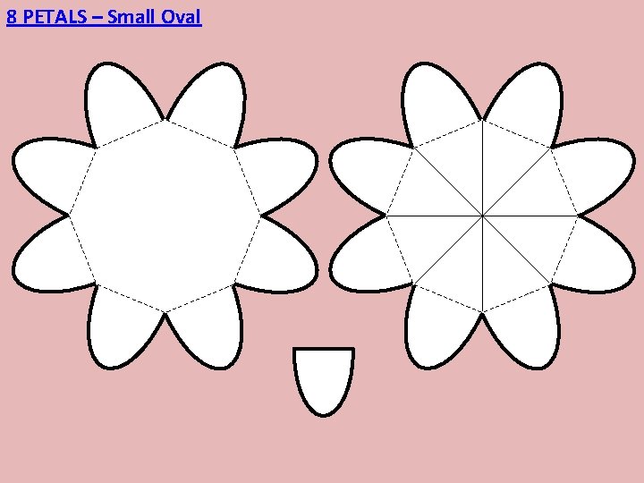 8 PETALS – Small Oval 