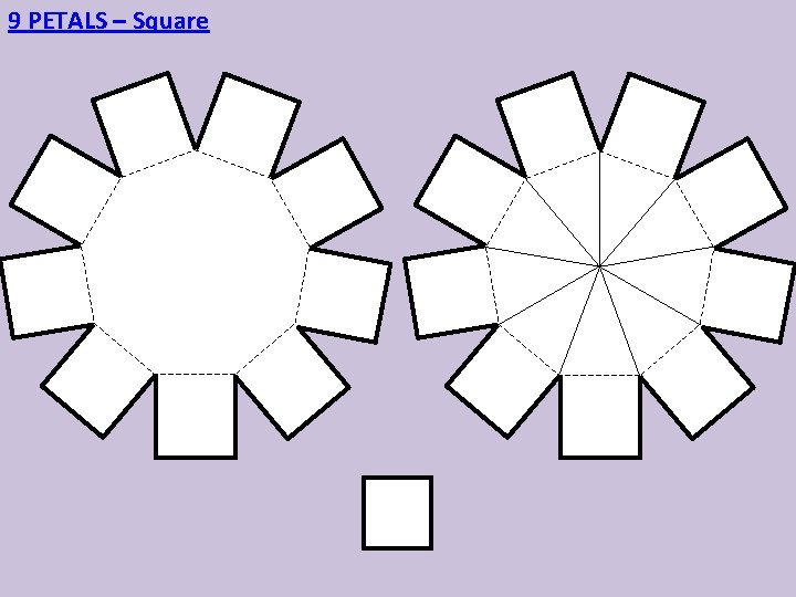 9 PETALS – Square 