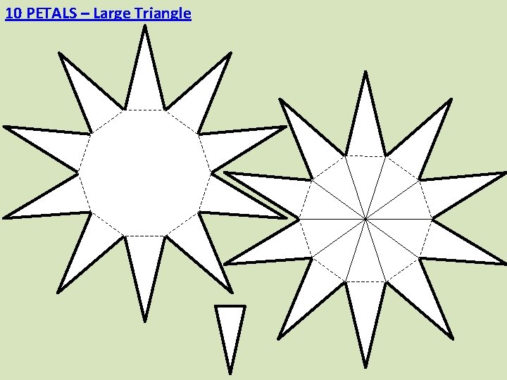 10 PETALS – Large Triangle 