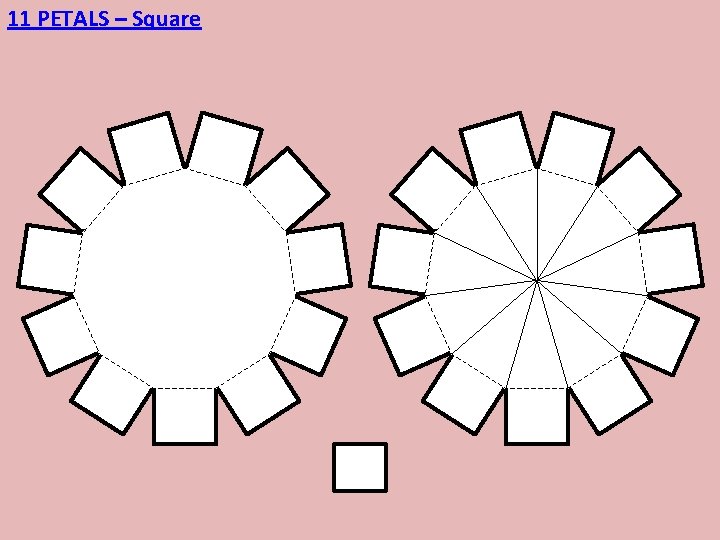 11 PETALS – Square 