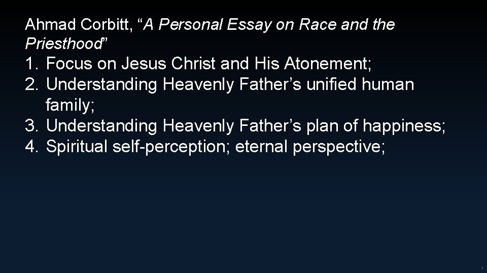 Ahmad Corbitt, “A Personal Essay on Race and the Priesthood” 1. Focus on Jesus