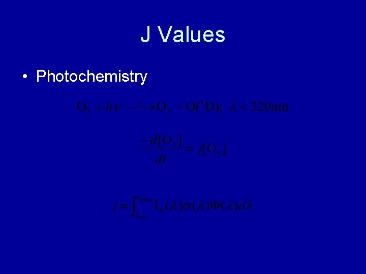 J Values • Photochemistry 