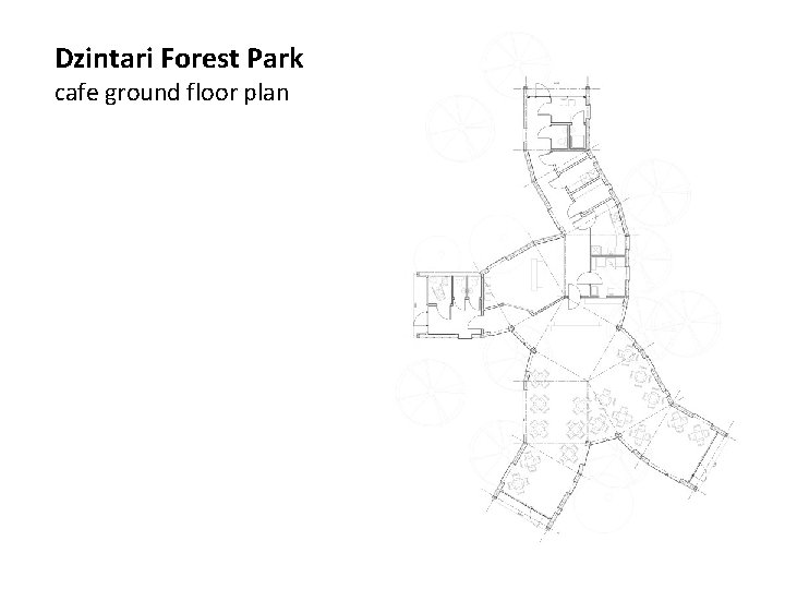 Dzintari Forest Park cafe ground floor plan 