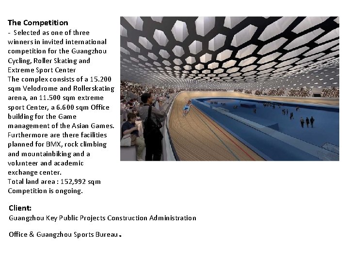 The Competition - Selected as one of three winners in invited international competition for