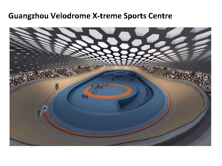 Guangzhou Velodrome X-treme Sports Centre 
