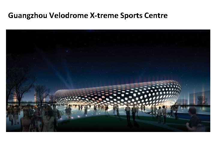 Guangzhou Velodrome X-treme Sports Centre 