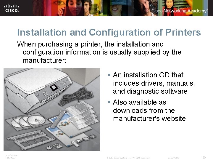 Installation and Configuration of Printers When purchasing a printer, the installation and configuration information