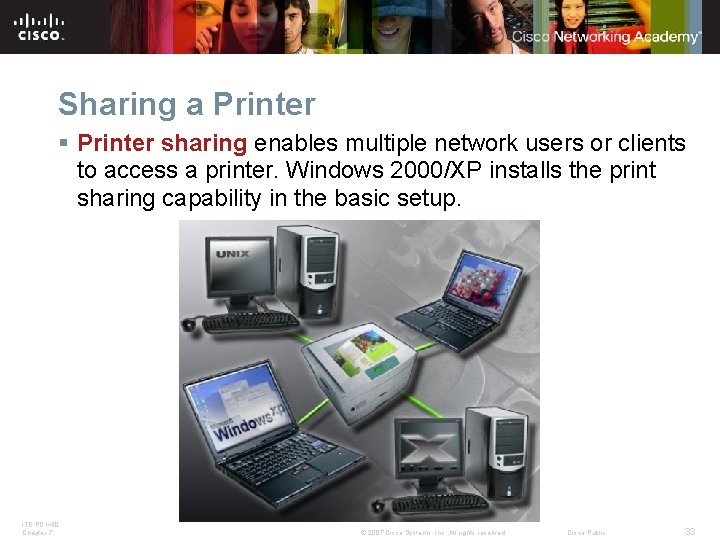 Sharing a Printer § Printer sharing enables multiple network users or clients to access